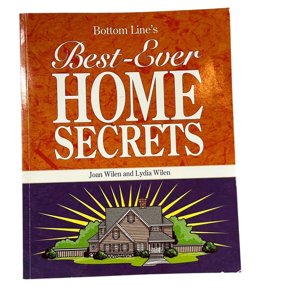 Bottom Line's Best-Ever Home Secrets Joan Wilen Lydia Wilen 2018 Softcover Book